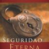 Seguridad Eterna - Tapa Blanda - Charles F. Stanley - Imagen 2