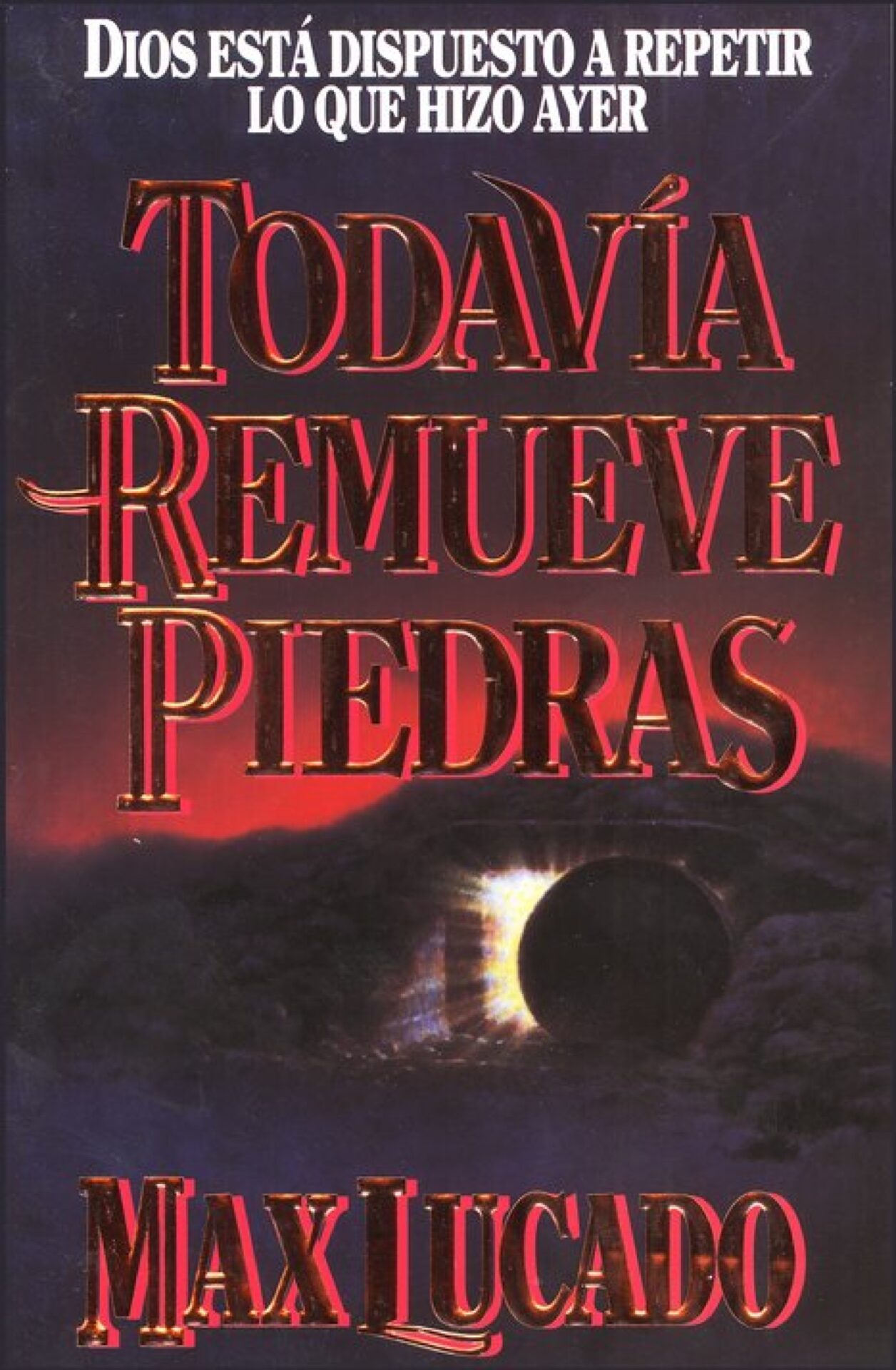 Todavía Remueve Piedras - Tapa Blanda - Max Lucado