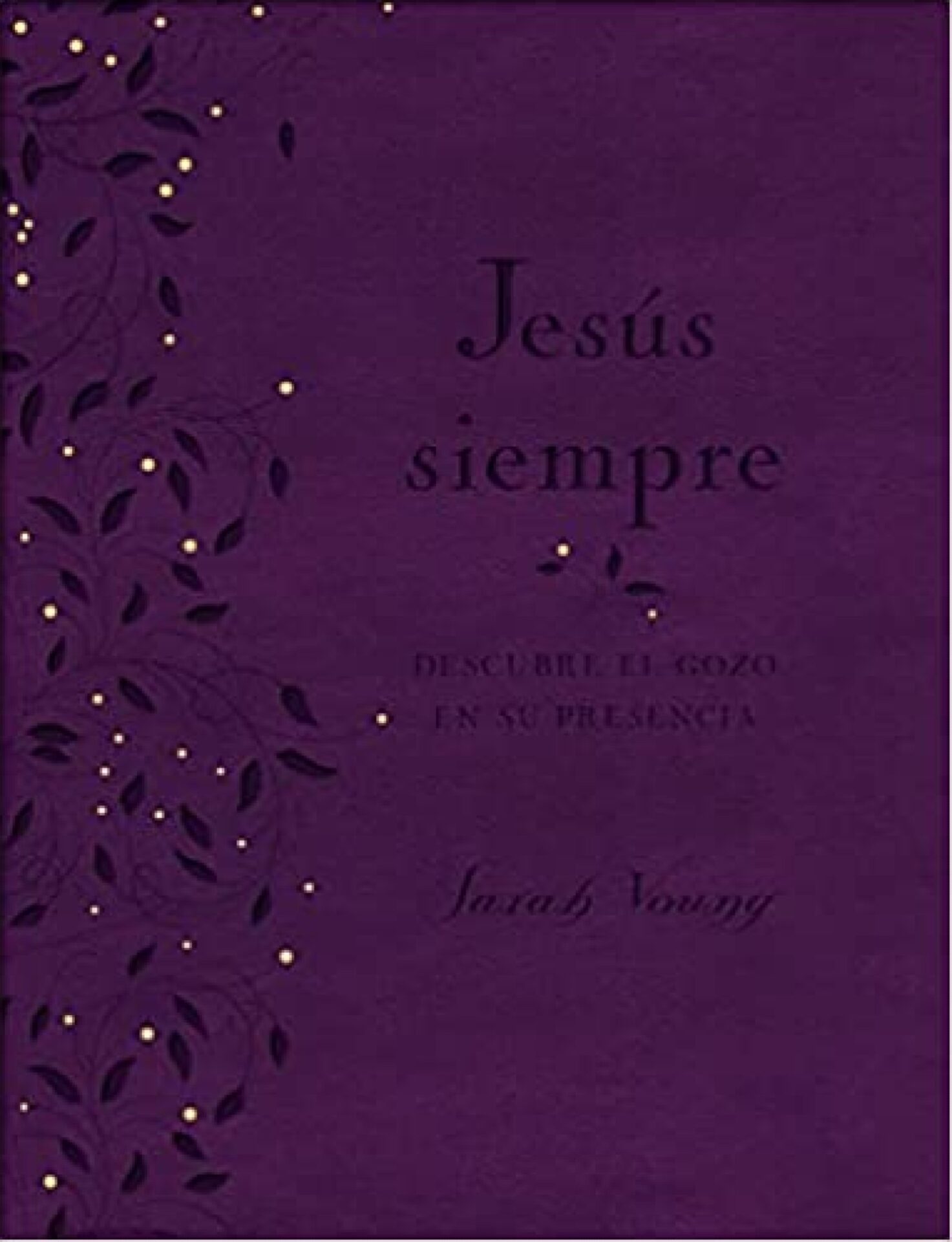 Jesús Siempre: Edición de Lujo - Imitación Piel - Sarah Young
