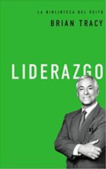 Liderazgo - Tapa Dura - Brian Tracy