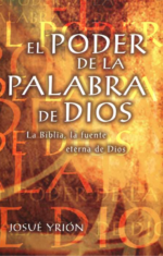El Poder de la Palabra de Dios - Tapa Blanda - Josué Yrion