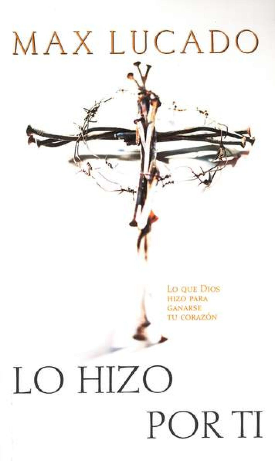 Lo Hizo Por Ti - Tapa Blanda - Max Lucado