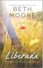 Liberada -  Tapa Dura - Beth Moore