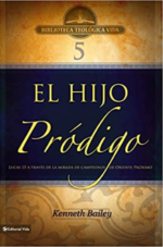 BTV # 05: El Hijo Pródigo  - Tapa Blanda -  Kenneth E. Bailey