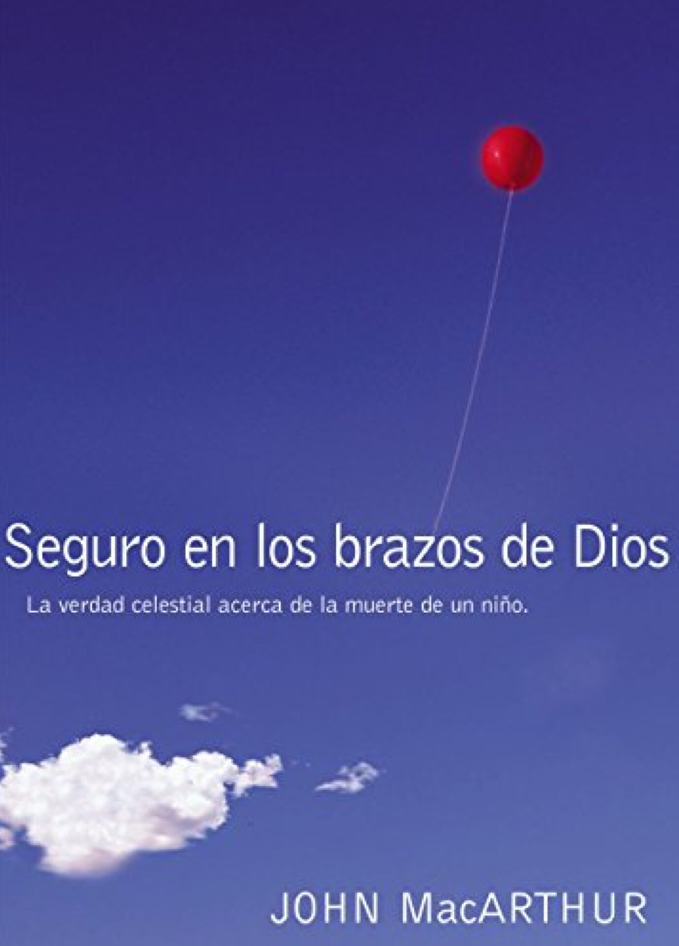 Seguro en los Brazos de Dios - Tapa Blanda - John F. MacArthur