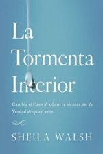 La Tormenta Interior  - Tapa Blanda -  Sheila Walsh