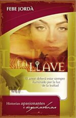La Llave - Tapa Blanda -  Febe Jorda