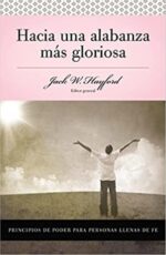 Hacia una Alabanza mas Gloriosa - Tapa Blanda -  Jack W. Hayford