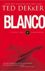 Blanco - Tapa Blanda - Ted Dekker