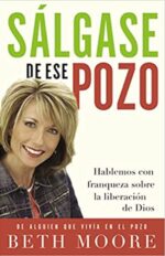 Sálgase de Ese Pozo - Tapa Blanda - Beth Moore