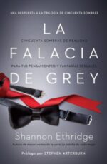 La Falacia de Grey  - Tapa Blanda - Shannon Ethridge
