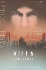 Villa Esperanza  - Tapa Blanda -  Mario Escobar