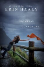 Promesas Guardadas - Tapa Blanda -  Erin Healy