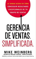 Gerencia de Ventas. Simplificada  - Tapa Blanda -  Mike Weinberg