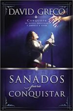 Sanados para Conquistar  - Tapa Blanda -  David Greco