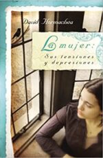La Mujer: Sus Tensiones y Depresiones - Tapa Blanda - David Hormachea