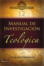 BTV # 12: Manual de Investigación Teológica -  Tapa Blanda -  Nancy Jean Vyhmeister