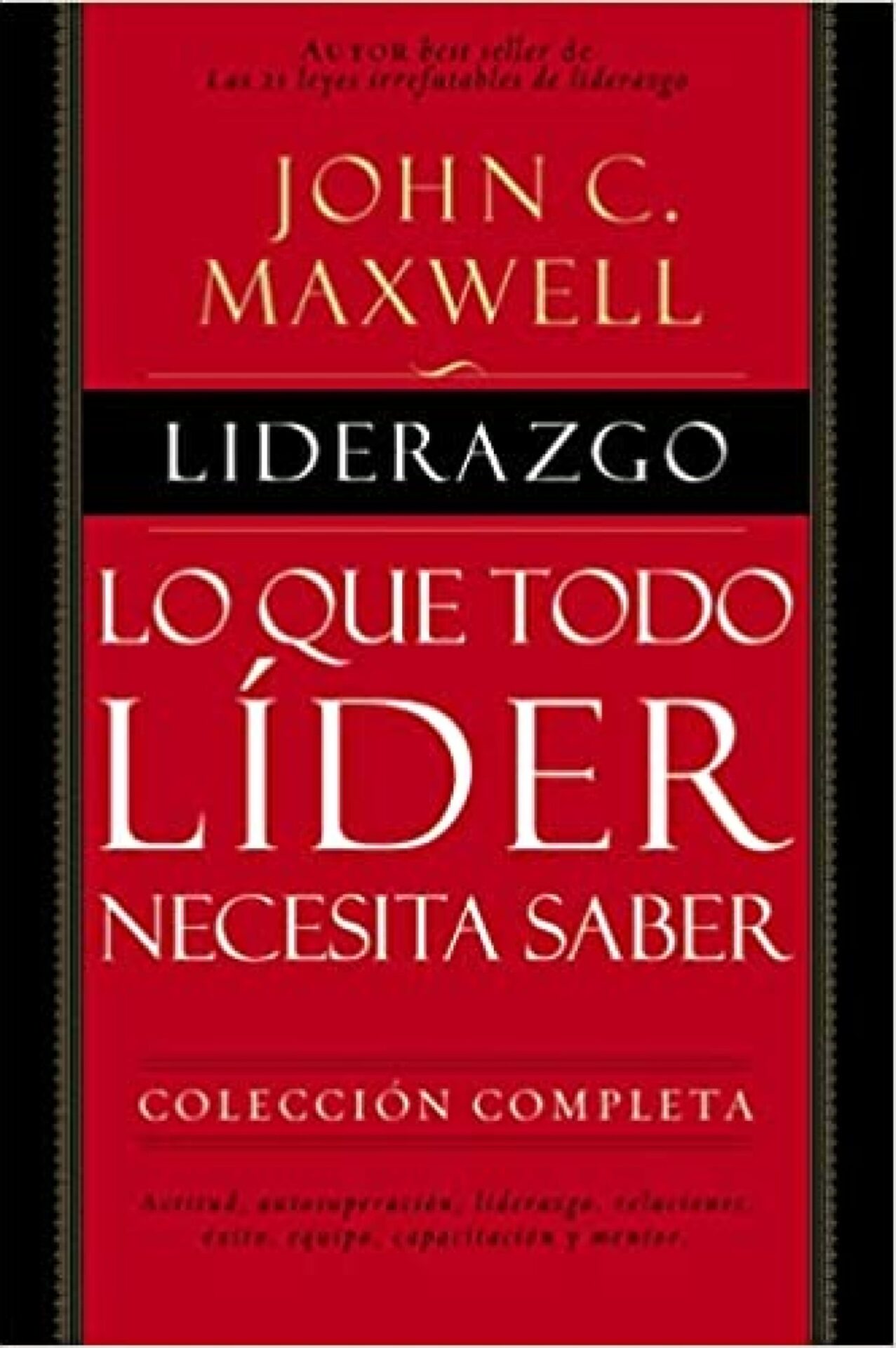 Liderazgo - Tapa Dura - John C. Maxwell