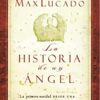 La Historia de un Angel - Tapa Blanda - Max Lucado