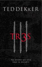 Tr3s  -  Tapa Blanda -  Ted Dekker