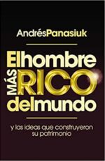 El Hombre Más Rico del Mundo - Tapa Blanda - Andrés Panasiuk