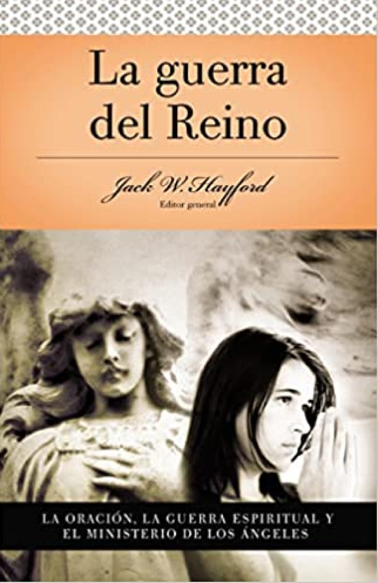 Serie Vida en Plenitud: La Guerra del Reino - Tapa Blanda - Jack Hayford