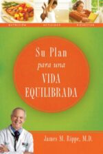 Su Plan Para Una Vida Equilibrada - Tapa Blanda -  James Rippe