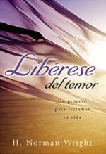 Libérese del Temor  -  Tapa Blanda - Norman Wright