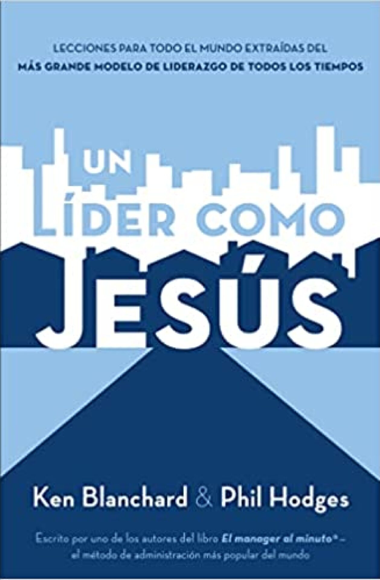 Un Líder como Jesús - Tapa Blanda - Ken Blanchard