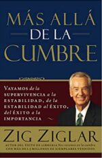 Más Allá De La Cumbre - Tapa Blanda - Zig Ziglar