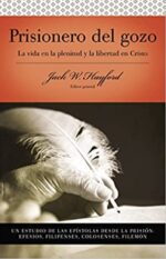 Serie Vida en Plenitud:  Prisionero del Gozo -  Tapa Blanda - Jack W. Hayford