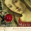 La Oración de María - Tapa Blanda -  Keith Fournier