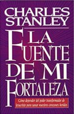 La Fuente de mi Fortaleza - Tapa Blanda - Charles F. Stanley