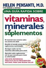 Una Guía Rápida de Vitaminas, Minerales y Suplementos -  Tapa Blanda - Helen Pensanti