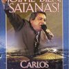 Oíme Bien, Satanás - Tapa Blanda - Carlos Annacondia