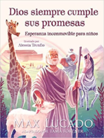 Dios Siempre Cumple sus Promesas  -  Tapa Dura - Max Lucado