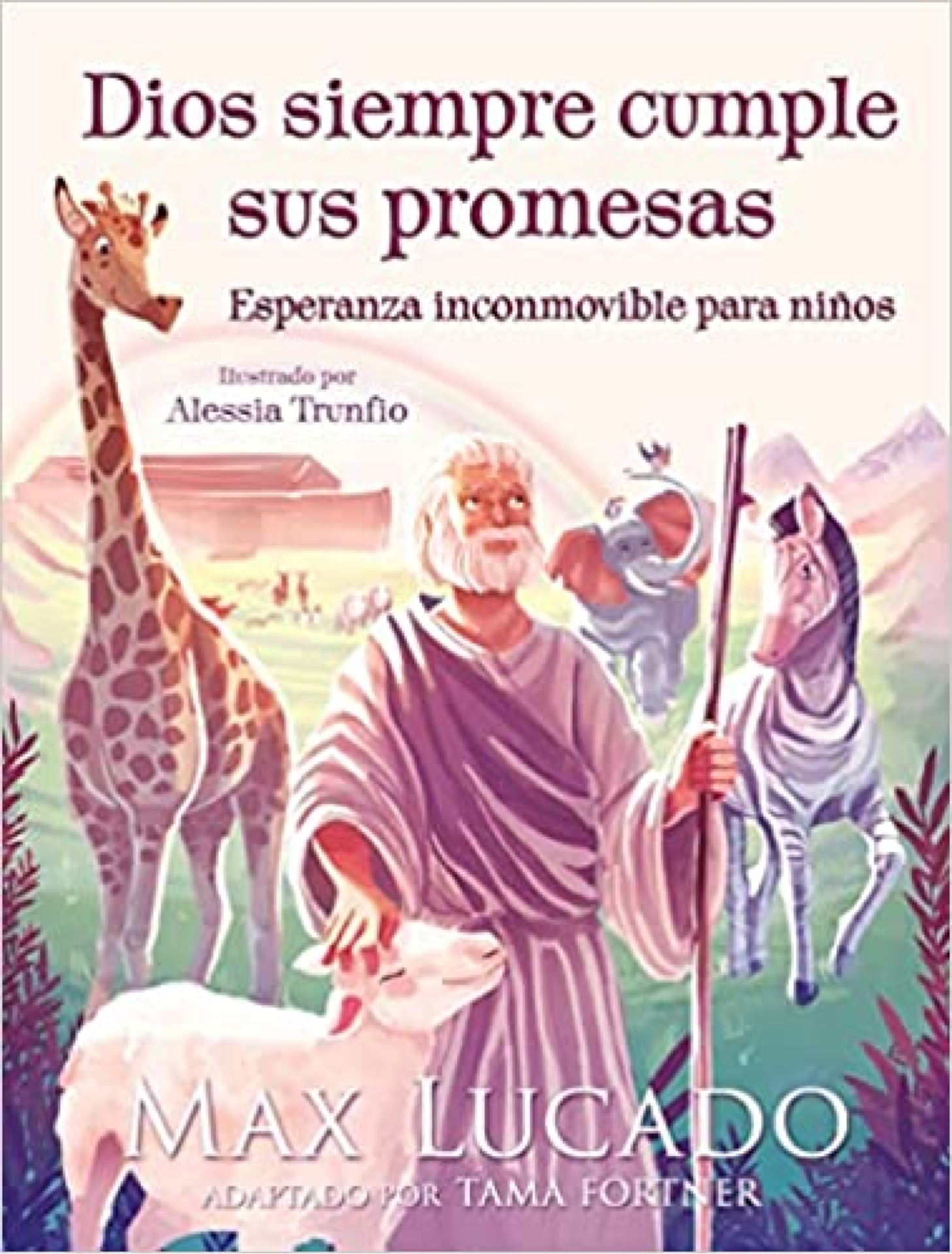 Dios Siempre Cumple sus Promesas - Tapa Dura - Max Lucado