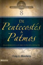BTV # 08: De Pentecostés a Patmos - Tapa Blanda - Craig L. Blomberg