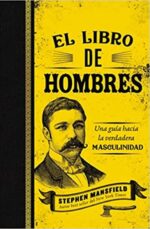 El Libro de Hombres  - Tapa Blanda -  Stephen Mansfield