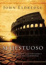 Majestuoso  - Tapa Blanda - J. Eldredge