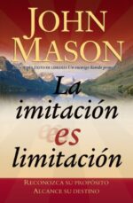 La Imitación es Limitación - Tapa Blanda - John Mason