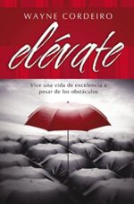 Elévate - Tapa Blanda -  Wayne Cordeiro