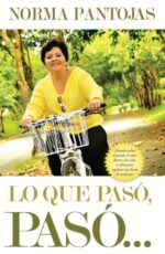 Lo Que Pasó, Pasó... - Tapa Blanda - Norma Pantojas
