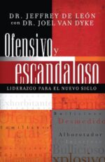 Ofensivo y Escandaloso  - Tapa Blanda - Jeffrey D. De León