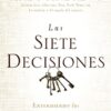 Las Siete Decisiones - Tapa Blanda -  Andy Andrews
