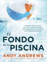 El Fondo de la Piscina  - Tapa Dura - Andy Andrews