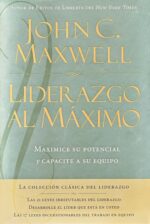 Liderazgo al Máximo - Tapa  Dura -  John C. Maxwell