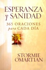 Alternative view of Esperanza y Sanidad  - Tapa Blanda - Stormie Omartian
