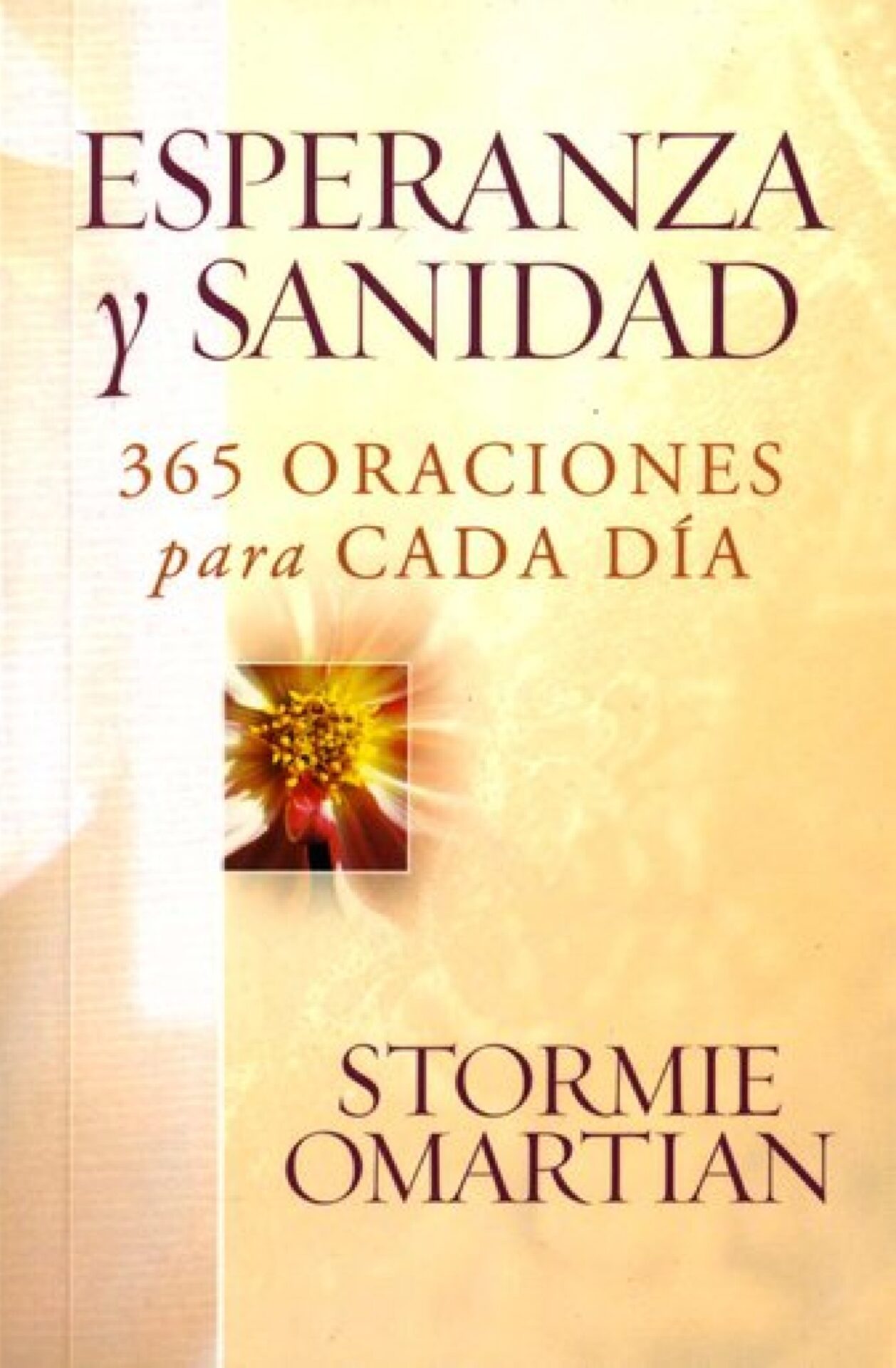 Esperanza y Sanidad - Tapa Blanda - Stormie Omartian