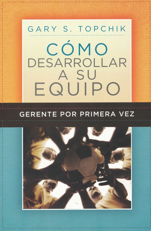 Gerente por Primera Vez - Tapa Blanda - Gary S. Topchik - Imagen 2